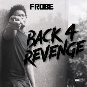 Back 4 Revenge (Explicit)