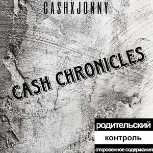 Cash Chronicles (Explicit)