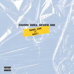 Gqom Will Never Die (Explicit)