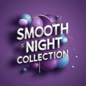 Smooth Night Collections Vol. 7