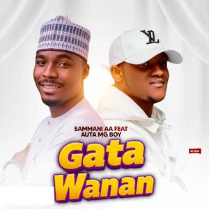 Gata Wanan (feat. Auta Mg Boy)