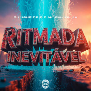 Ritmada Inevitável (Explicit)