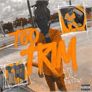 Too Trim (Explicit)