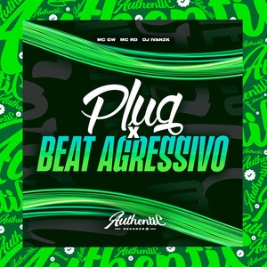 Plug X Beat Agressivo (Explicit)