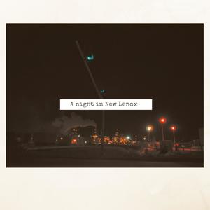 A Night In New Lenox (Explicit)