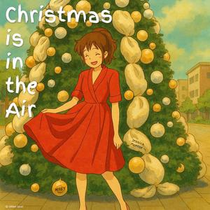 Christmas is in the Air (feat. Jessica Monroe)