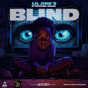 Blind (feat. Michael Willis) [Explicit]