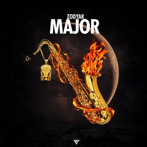 Major (feat. Zodyak) (Explicit)