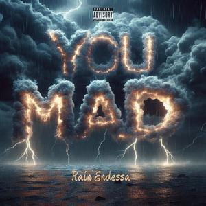 You Mad (Explicit)