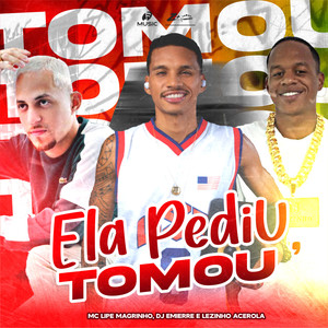 Ela Pediu, Tomou (Explicit)