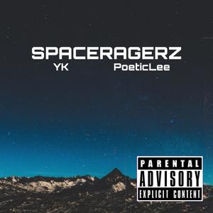 SpaceRagerz (feat. PoeticLee) (Explicit)