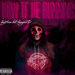 How Tf He Running (Explicit)