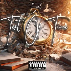 Test Of Time (Explicit)