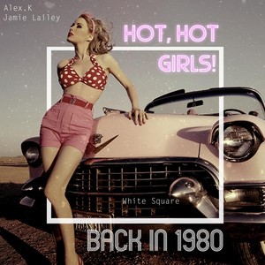 Hot, Hot Girls! (feat. Jamie Lailey) (Explicit)