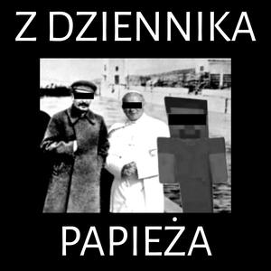 Z DZIENNIKA PAPIEŻA (Explicit)