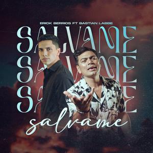 Sálvame (feat. Erick Berríos)