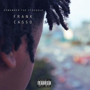 Remember The Struggle (Explicit)