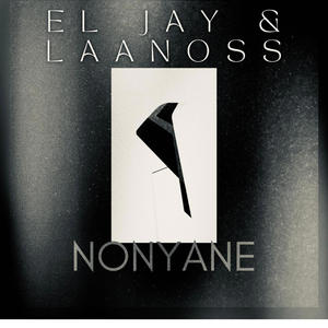 Nonyane (feat. El Jay & Laanoss)