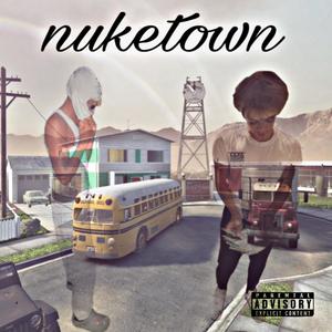 nuketown (feat. greenie t) [Explicit]