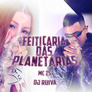 Feitiçaria das Planetárias (Explicit)