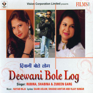 Deewani Bole Log