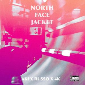 North Face Jacket (feat. 4K, Naiisan & Marlo Russo) [Explicit]