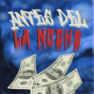 ANTES DE LA NOCHE (feat. Cubanbrown & Looch Bodega) [Explicit]