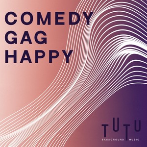 Comedy Gag, Happy