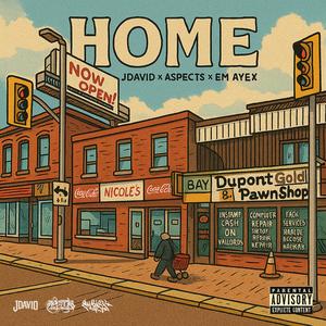 HOME (feat. Aspects & Em Ayex) (Explicit)