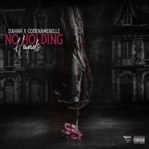 No Holding Hands (feat. CODENAME BELLZ) (Explicit)