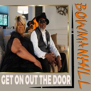 Get On Out The Door (feat. Wilkie & Pam) (Radio Edit)