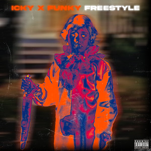 ICKY X FUNKY FREESTYLE (Explicit)