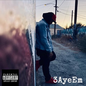 3AyeEm (Explicit)