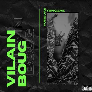 Vilain Boug (Explicit)