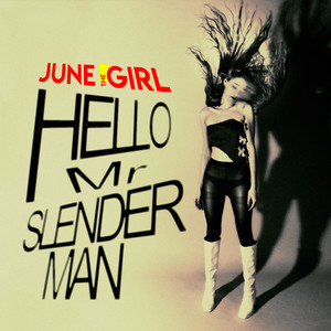 Hello Mr Slender Man