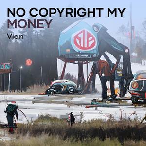 No Copyright My Money