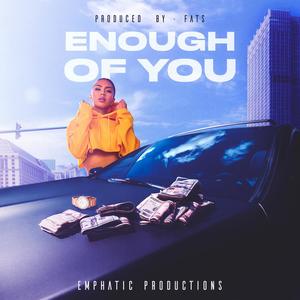 Enough of You (feat. Umar, Javontae, Masoudi & HAYCH) (Explicit)