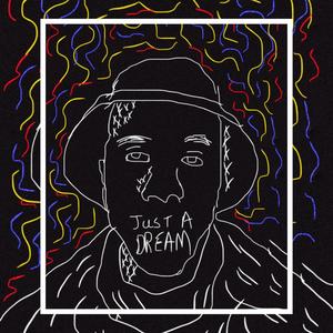 Just A Dream