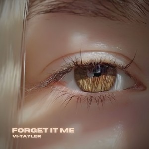 Forget It Me