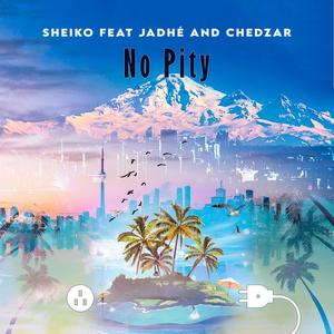 No Pity (feat. Jadhé & Chedzar)