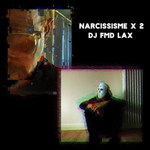 Narcissisme X 2 (Explicit)