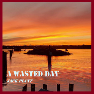 A Wasted Day