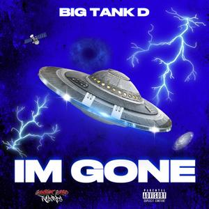 Im Gone (Explicit)