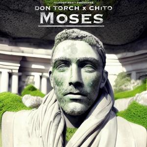 Moses (feat. CHiTO) [Explicit]