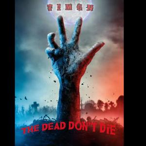 The dead don't die (feat. Tee-man20)