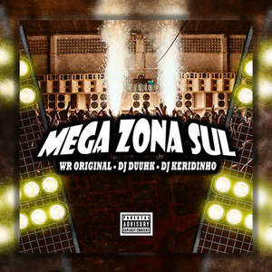 Mega da Zona Sul (Explicit)