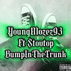 BumpInTheTrunk (Explicit)