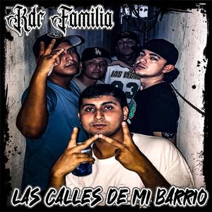 Las calles de mi barrio (Explicit)