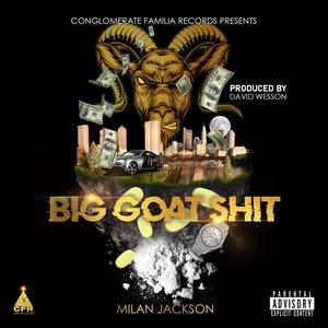 Goat Gang(feat. David Wesson, Tony Yanks & Trapaholic) (Explicit)