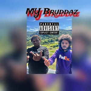 My Bruddaz (feat. Fatmanfrm500) [Explicit]